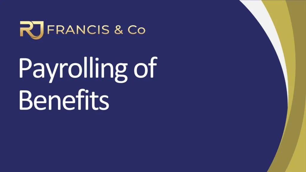 R J Francis & Co Fact Sheet - Payrolling of Benefits